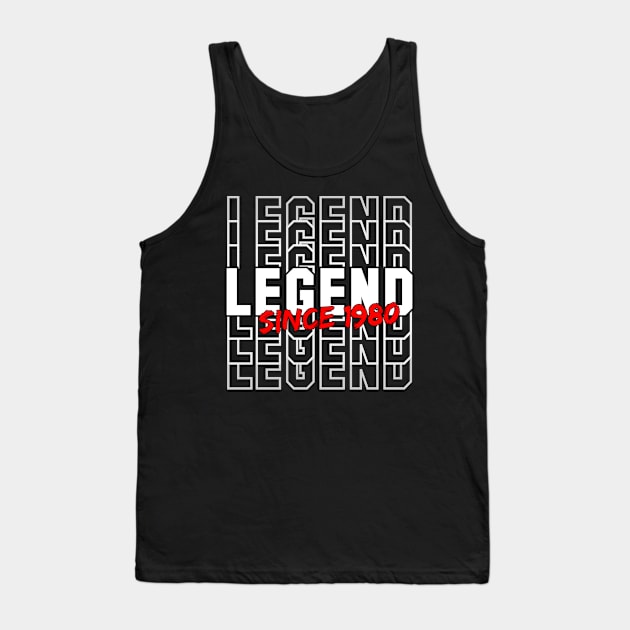 Legend Since1980 Tank Top by Geoji 